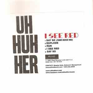 Uh Huh Her - I See Red