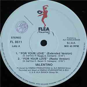 Valentino  - For Your Love