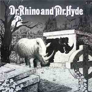 Various - Dr. Rhino And Mr. Hyde