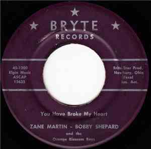 Zane Martin, Bobby Shepard And The Orange Blossom Boys  - You Have Broke My ...