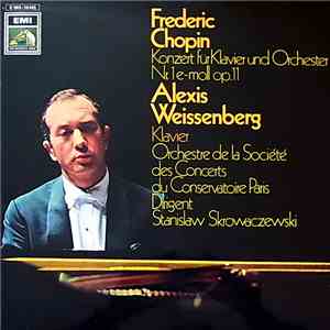 Alexis Weissenberg - Frédéric Chopin - Stanislaw Skrowaczewski - Orchestre  ...