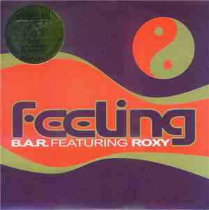 B.A.R. Featuring Roxy  - Feeling
