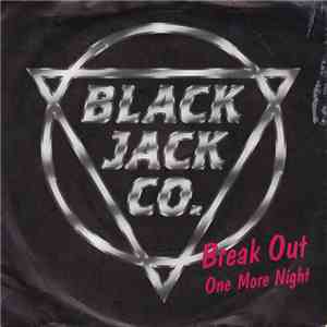 Black Jack Co. - Break Out / One More Night