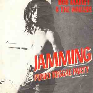 Bob Marley & The Wailers - Jamming / Punky Reggae Party
