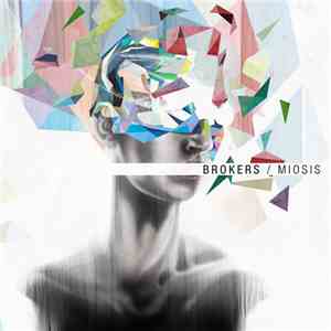 Brokers - Miosis