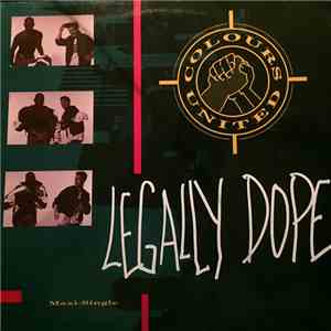 Colours United - Legally Dope