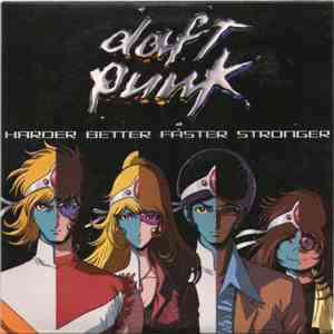 Daft Punk - Harder Better Faster Stronger