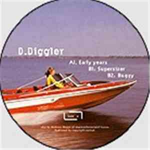 D.Diggler - Early Years