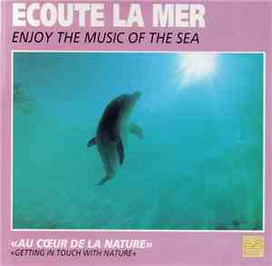 Dominique Bouvier / Georges Sandri - Ecoute La Mer / Enjoy The Music Of The ...