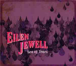 Eilen Jewell - Sea Of Tears