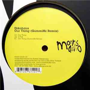Ekkohaus - Our Thing (GummiHz Remix)