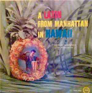Ernie Warren and his Orchestra - A Latin From Manhattan In Hawaii