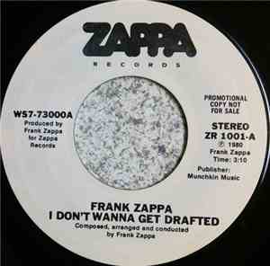 Frank Zappa - I Don't Wanna Get Drafted!