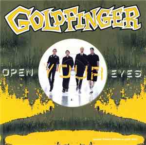 Goldfinger  - Open Your Eyes