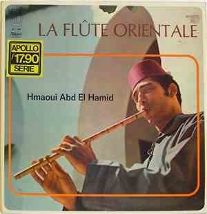Hmaoui Abd El Hamid - La Flûte Orientale