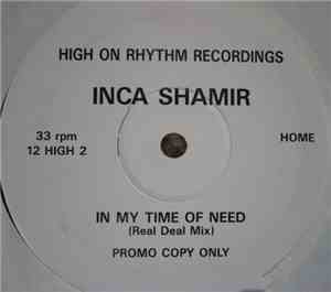 Inca Shamir - In My Time Of Need