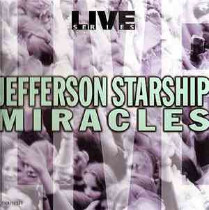 Jefferson Starship - Miracles