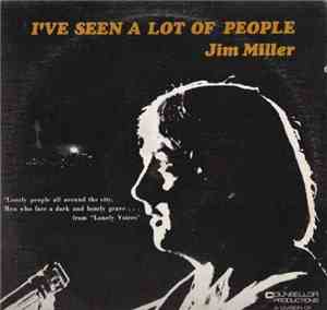 Jim Miller  - I've Seen A Lot Of People