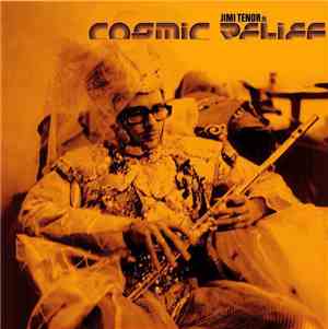 Jimi Tenor - Cosmic Relief