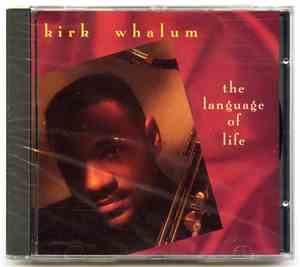 Kirk Whalum - The Language Of Life