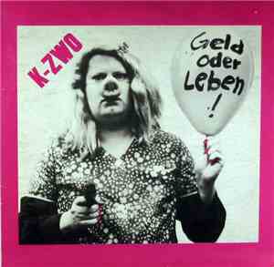 K-ZWO - Geld Oder Leben