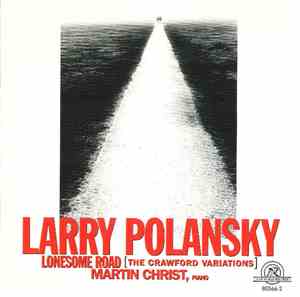 Larry Polansky - Lonesome Road (The Crawford Variations)