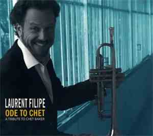 Laurent Filipe - Ode To Chet, A Tribute To Chet Baker