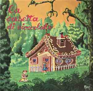 Lino Vezza - La casetta di cioccolata