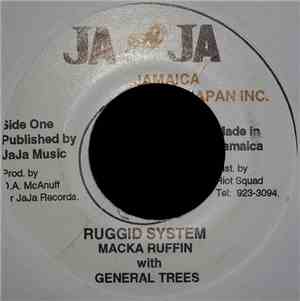 Macka Ruffin With General Trees - Ruggid System
