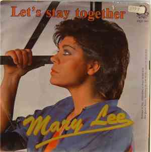 Mary Lee - Let's Stay Together