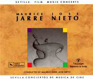 Maurice Jarre / Jose Nieto - Seville Film Music Concerts