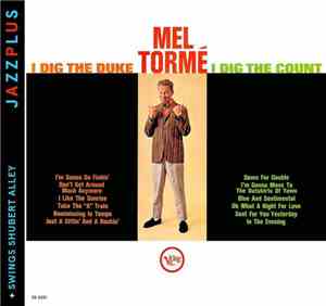 Mel Tormé - I Dig The Duke, I Dig The Count + Swings Shubert Alley