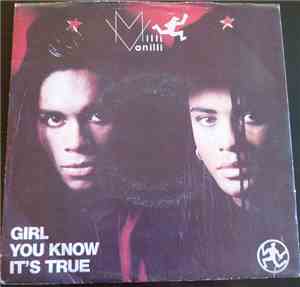 Milli Vanilli - Girl You Know It's True