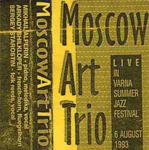 Moscow Art Trio - Live In Varna Summer Jazz Festival