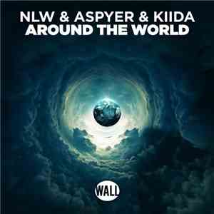 NLW & Aspyer & Kiida - Around The World