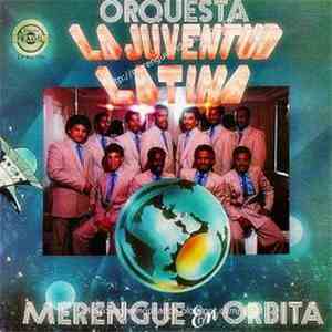 Orquesta La Juventud Latina - Merengue en Orbita