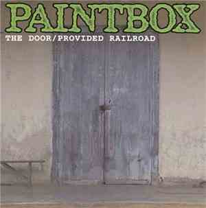 Paintbox - The Door / Provided Railroad