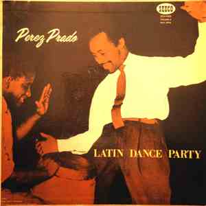 Perez Prado - Latin Dance Party (Vol. 4)