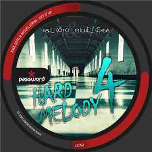 Raul Soto & Miguel Serna - Hard Melody 4