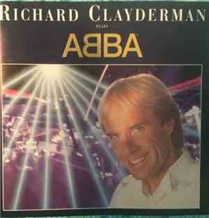 Richard Clayderman - Richard Clayderman Plays ABBA
