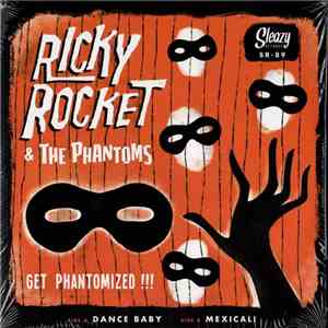 Ricky Rocket & The Phantoms - Get Phantomized !!!