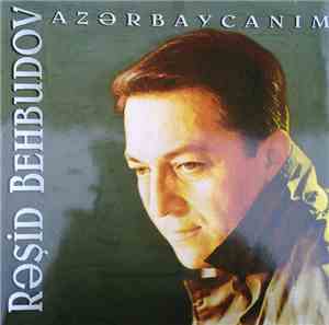Rəşid Behbudov - Azərbaycanim