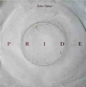Robert Palmer - Pride