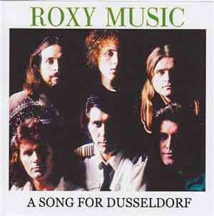 Roxy Music - A Song For Dusseldorf