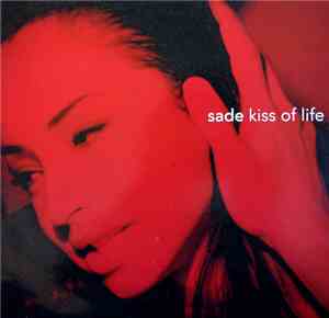Sade - Kiss Of Life