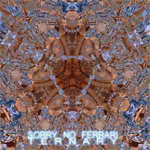 Sorry No Ferrari - Ternary