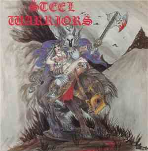Steel Warriors - Steel Warriors