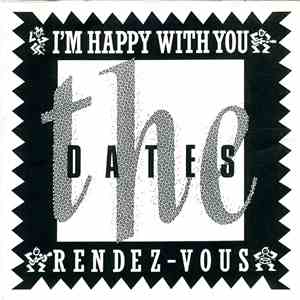 The Dates - I'm Happy  With You