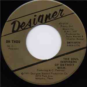 The Soul Inspirers Of Detroit - Oh Thou / Where He Leads Me (I Will Follow)