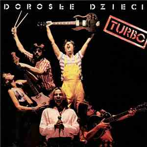 Turbo  - Dorosłe Dzieci